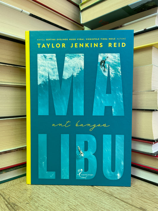 Taylor Jenkin Reid - ,,Malibu ant bangos”