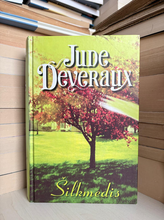 Jude Deveraux - ,,Šilkmedis"