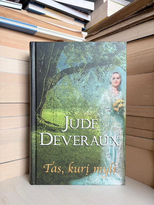 Jude Deveraux - ,,Tas, kurį myli"