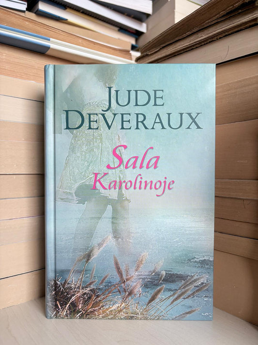 Jude Deveraux - ,,Sala Karolinoje"