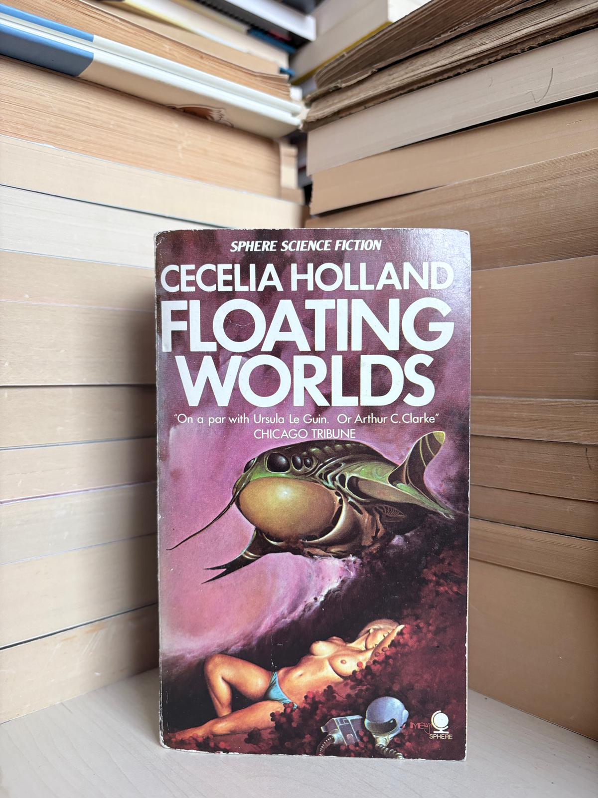 Cecelia Holland - Floating Worlds