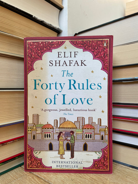 Elif Shafak - The Forty Rules of Love