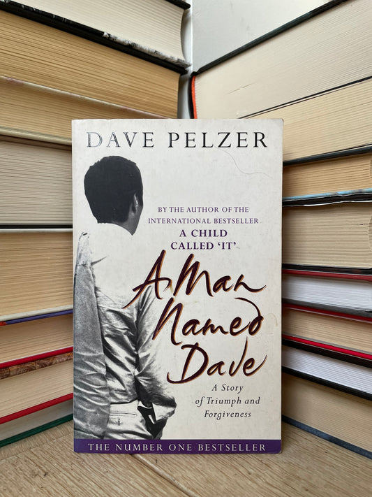 Dave Pelzer - A Man Named Dave