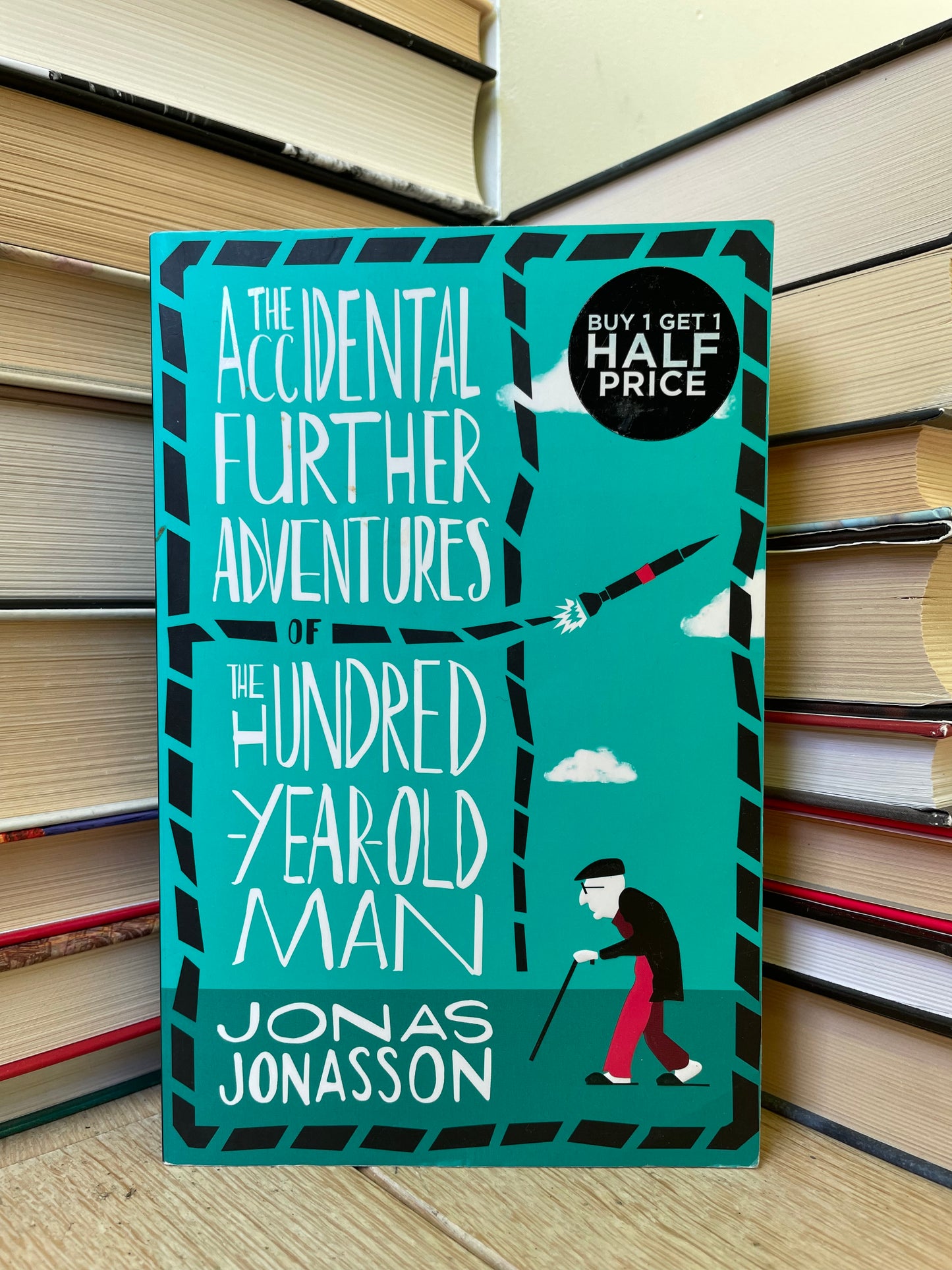 Jonas Jonasson - The Accidental Further Adventures of the Hundred-Year-Old Man